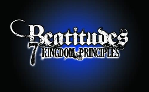 Beatitudes: 7 Kingdom Principles